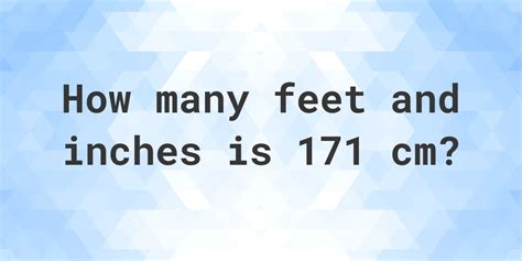 171 cm in feet|171 cm in feet and inches